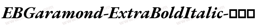 EBGaramond-ExtraBoldItalic字体转换