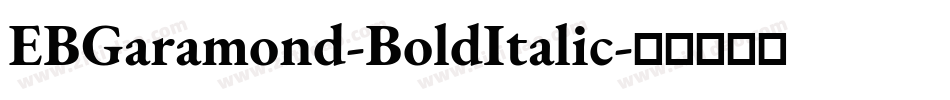 EBGaramond-BoldItalic字体转换