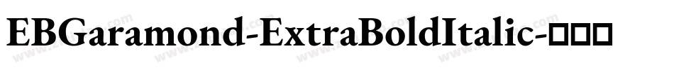 EBGaramond-ExtraBoldItalic字体转换