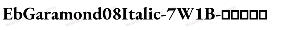 EbGaramond08Italic-7W1B字体转换
