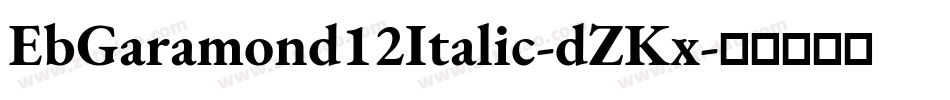 EbGaramond12Italic-dZKx字体转换