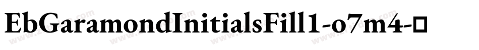 EbGaramondInitialsFill1-o7m4字体转换