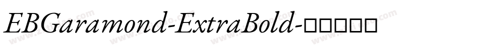EBGaramond-ExtraBold字体转换