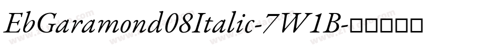 EbGaramond08Italic-7W1B字体转换