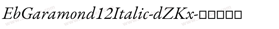 EbGaramond12Italic-dZKx字体转换