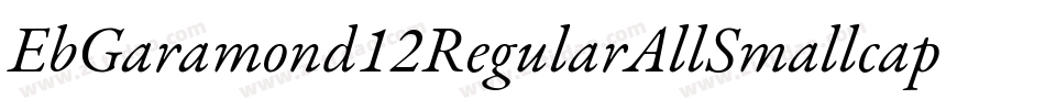 EbGaramond12RegularAllSmallcaps-XjxP字体转换