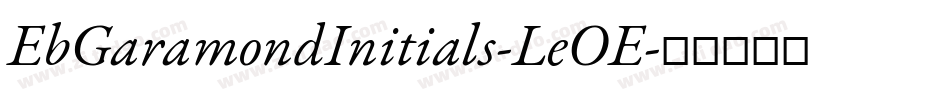 EbGaramondInitials-LeOE字体转换