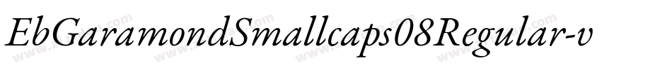 EbGaramondSmallcaps08Regular-v4R4字体转换