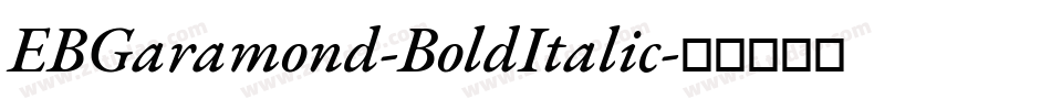 EBGaramond-BoldItalic字体转换