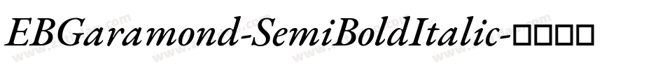 EBGaramond-SemiBoldItalic字体转换