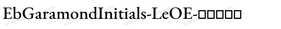EbGaramondInitials-LeOE字体转换
