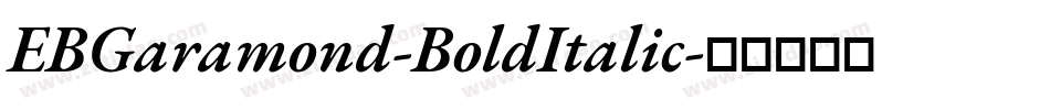 EBGaramond-BoldItalic字体转换