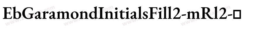 EbGaramondInitialsFill2-mRl2字体转换