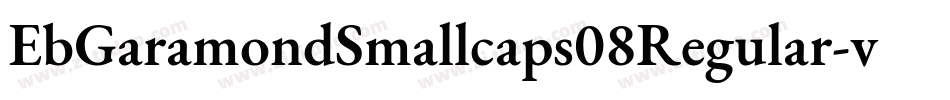 EbGaramondSmallcaps08Regular-v4R4字体转换