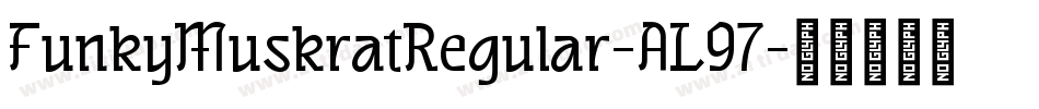 FunkyMuskratRegular-AL97字体转换