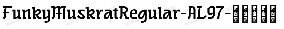 FunkyMuskratRegular-AL97字体转换