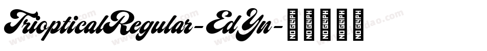 TriopticalRegular-EdYn字体转换