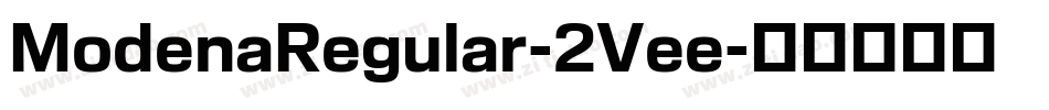 ModenaRegular-2Vee字体转换