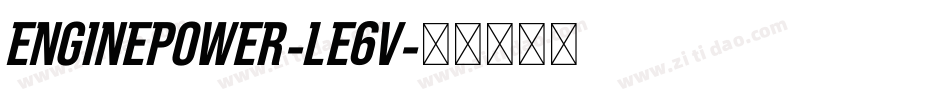 EnginePower-lE6V字体转换