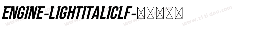 Engine-LightItalicLF字体转换