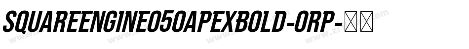 SquareEngine050ApexBold-0RP字体转换