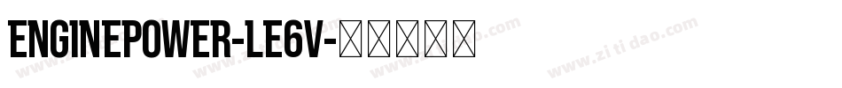 EnginePower-lE6V字体转换