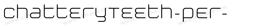 ChatteryTeeth-pEr字体转换
