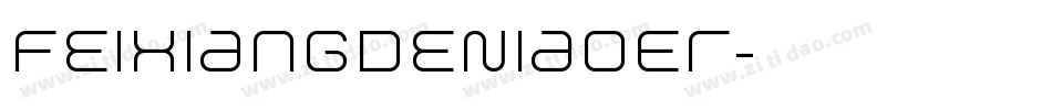 FeiXiangDeNiaoEr字体转换