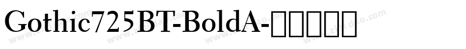 Gothic725BT-BoldA字体转换