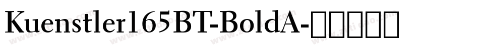 Kuenstler165BT-BoldA字体转换