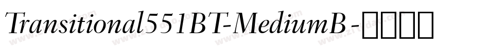 Transitional551BT-MediumB字体转换