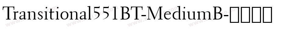 Transitional551BT-MediumB字体转换
