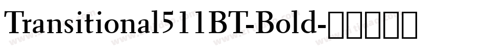 Transitional511BT-Bold字体转换