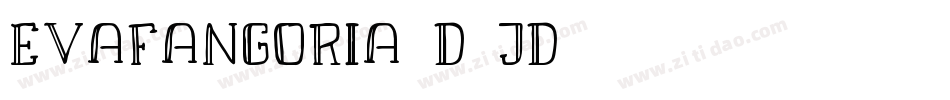 EvaFangoria-D2jd字体转换