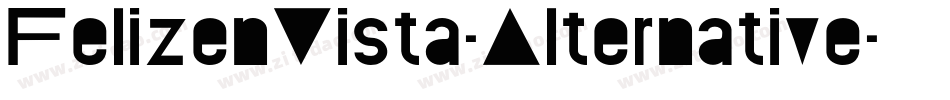 FelizenVista-Alternative字体转换