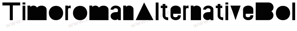 TimoromanAlternativeBold-nYyJ字体转换