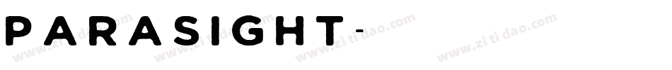Parasight字体转换