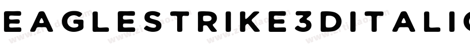 EagleStrike3DItalic-ydJV字体转换