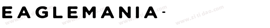 Eaglemania字体转换