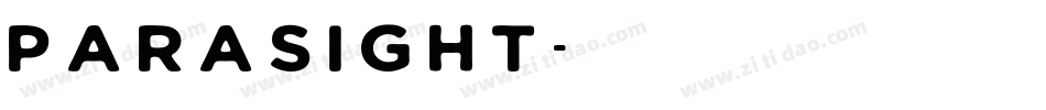Parasight字体转换