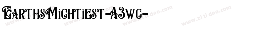 EarthsMightiest-A3wg字体转换