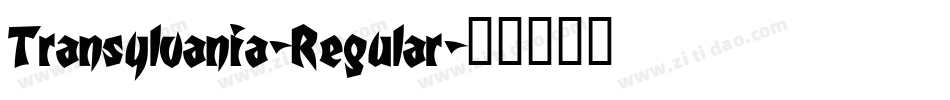 Transylvania-Regular字体转换