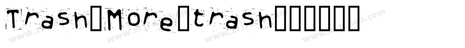 Trash-More-trash字体转换
