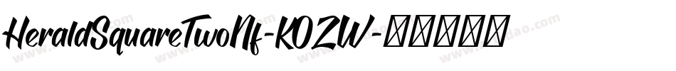 HeraldSquareTwoNf-KOZW字体转换