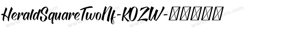 HeraldSquareTwoNf-KOZW字体转换