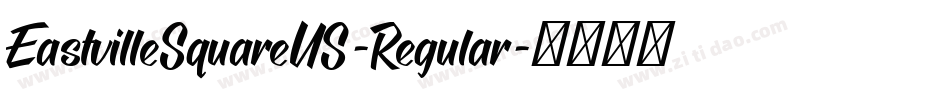 EastvilleSquareUS-Regular字体转换