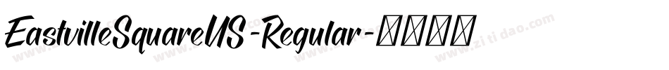 EastvilleSquareUS-Regular字体转换