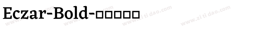 Eczar-Bold字体转换