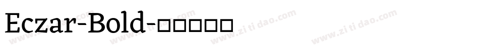 Eczar-Bold字体转换