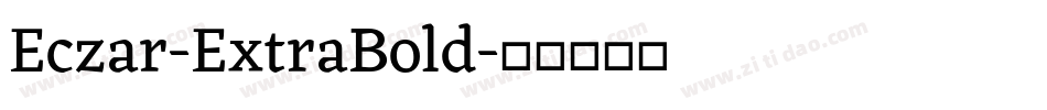Eczar-ExtraBold字体转换